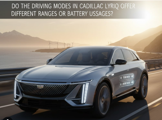 do the driving modes in cadillac lyriq offer different ranges or battery usages?